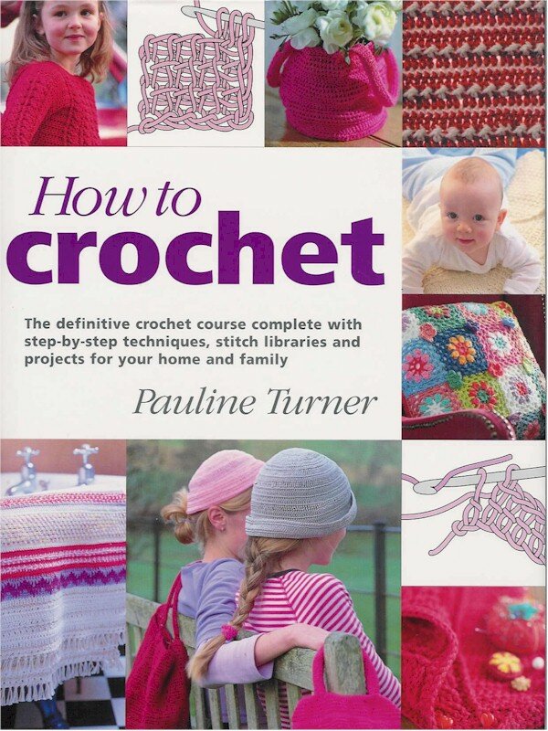 Pauline Turner - How To Crochet