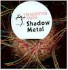 Trendsetter Shadow Metal