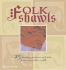 Cheryl Oberle - Folk Shawls